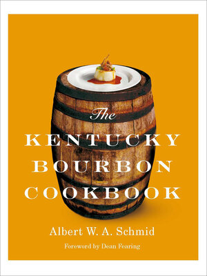 cover image of The Kentucky Bourbon Cookbook